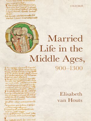 cover image of Married Life in the Middle Ages, 900-1300
